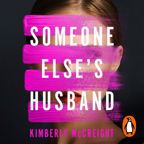 Book cover of Someone Else's Husband by Kimberly McCreight