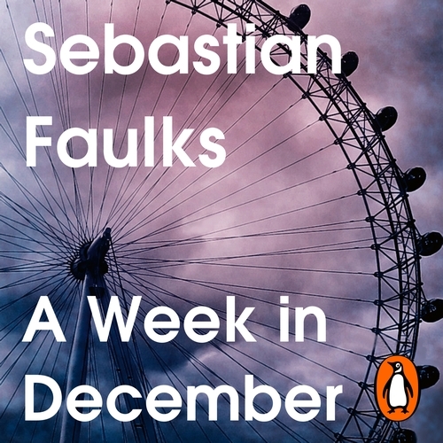Book cover of A Week in December by Sebastian Faulks