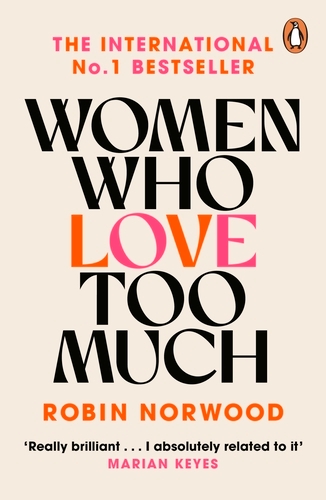 Book cover of Women Who Love Too Much by Robin Norwood
