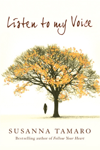 Book cover of Listen to My Voice by Susanna Tamaro