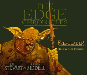 Book cover of The Edge Chronicles 9: Freeglader by Paul Stewart, Chris Riddell