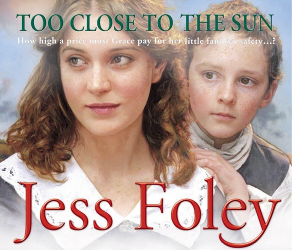 Book cover of Too Close To The Sun by Jess Foley