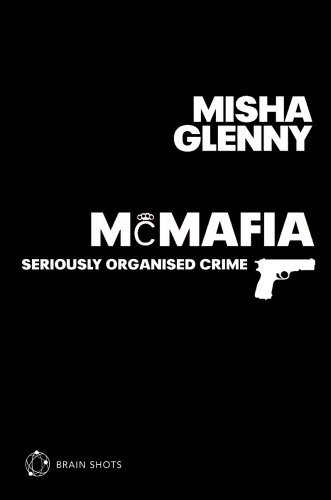 Book cover of McMafia Brain Shot by Misha Glenny