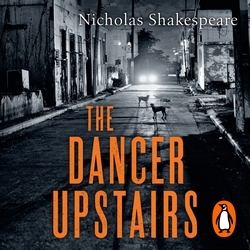 Book cover of The Dancer Upstairs by Nicholas Shakespeare