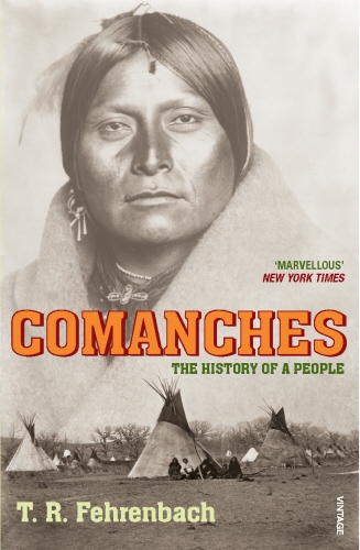 Book cover of Comanches by T R Fehrenbach