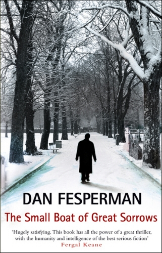 Book cover of The Small Boat Of Great Sorrows by Dan Fesperman