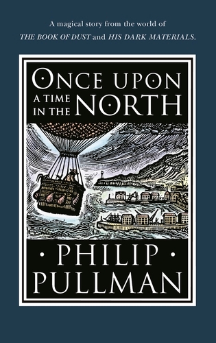Book cover of Once Upon a Time in the North by Philip Pullman