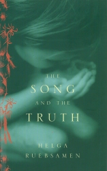 Book cover of The Song And The Truth by Helga Ruebsamen