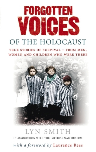 Book cover of Forgotten Voices of The Holocaust by Lyn Smith
