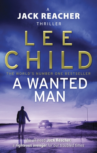 Book cover of A Wanted Man by Lee Child