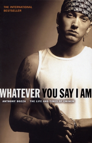Book cover of Whatever You Say I Am by Anthony Bozza