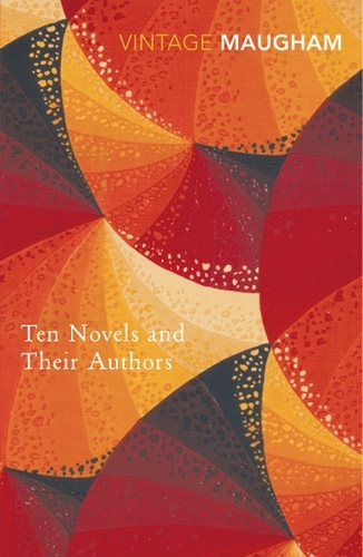 Book cover of Ten Novels And Their Authors by W. Somerset Maugham