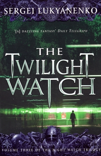 Book cover of The Twilight Watch by Sergei Lukyanenko