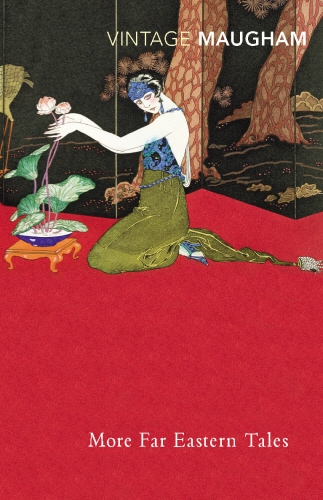 Book cover of More Far Eastern Tales by W. Somerset Maugham