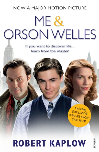 Book cover of Me and Orson Welles by Robert Kaplow