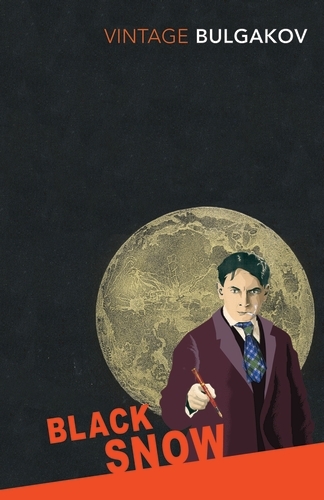 Book cover of Black Snow by Mikhail Bulgakov