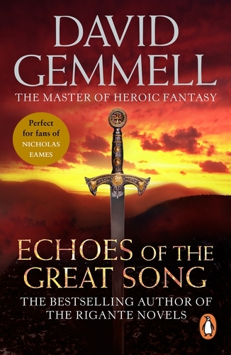 Book cover of Echoes Of The Great Song by David Gemmell