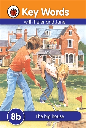 Book cover of Key Words: 8b The big house by Ladybird, William Murray