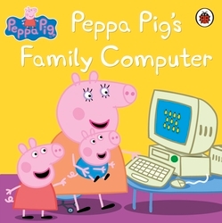 Book cover of Peppa Pig: Peppa Pig's Family Computer by Peppa Pig