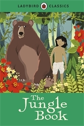 Book cover of Ladybird Classics: The Jungle Book by Rudyard Kipling