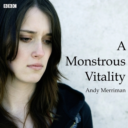 Book cover of A Monstrous Vitality by Andy Merriman