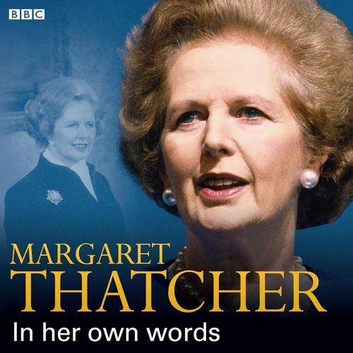 Book cover of Margaret Thatcher In Her Own Words by Margaret Thatcher