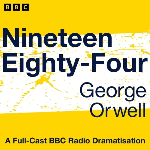Book cover of Nineteen Eighty-Four by George Orwell