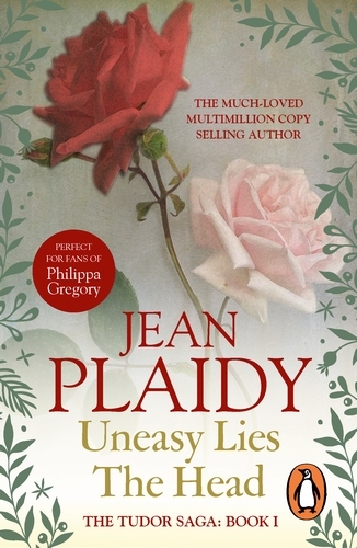 Book cover of Uneasy Lies the Head by Jean Plaidy