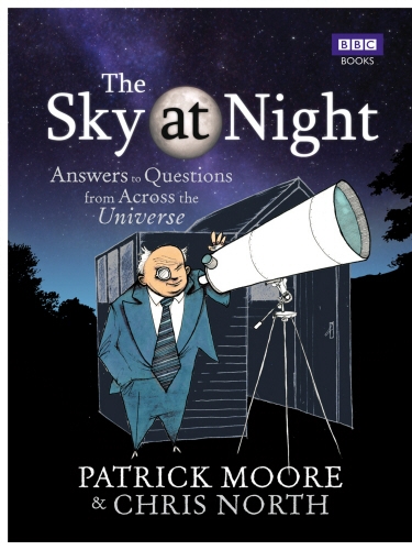 Book cover of The Sky at Night by Sir Patrick Moore, Chris North