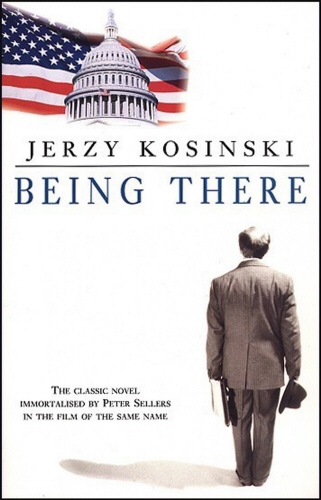 Book cover of Being There by Jerzy Kosinski