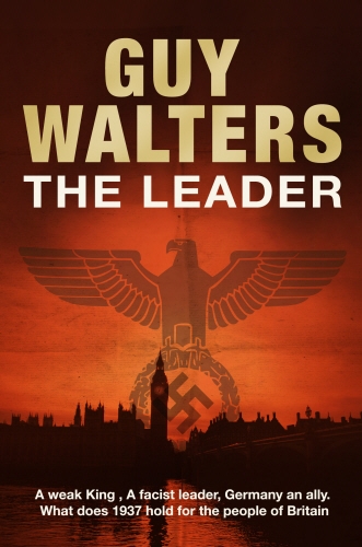 Book cover of The Leader by Guy Walters