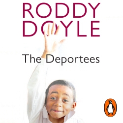 Book cover of The Deportees by Roddy Doyle