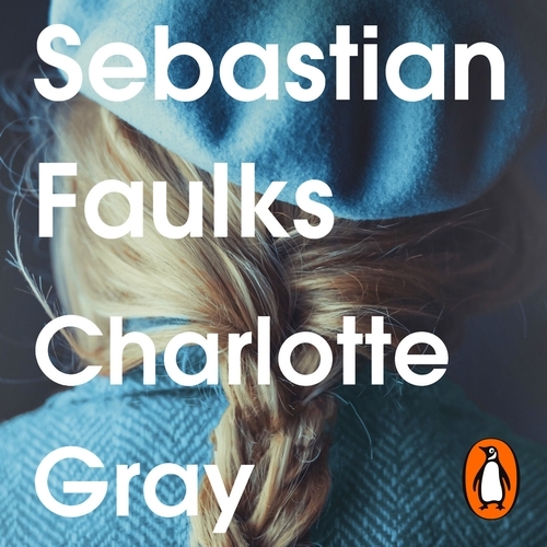 Book cover of Charlotte Gray by Sebastian Faulks