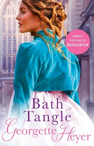 Book cover of Bath Tangle by Georgette Heyer