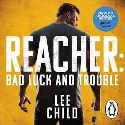 Book cover of Bad Luck And Trouble by Lee Child