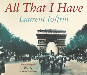 Book cover of All That I Have by Laurent Joffrin