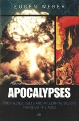 Book cover of Apocalypses by Eugene Weber