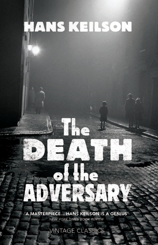 Book cover of The Death of the Adversary by Hans Keilson