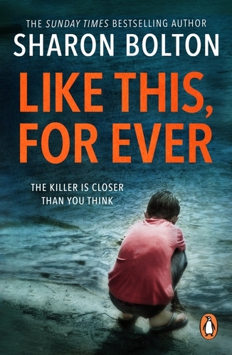 Book cover of Like This, For Ever by Sharon Bolton