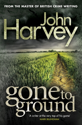 Book cover of Gone to Ground by John Harvey