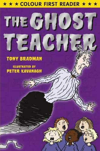 Book cover of The Ghost Teacher by Tony Bradman