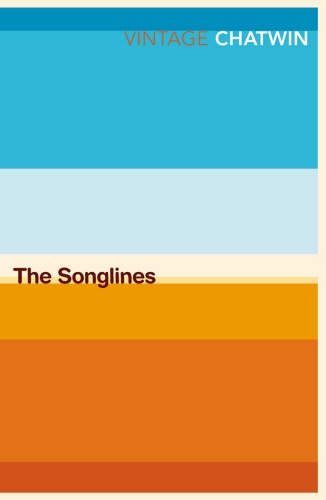 Book cover of The Songlines by Bruce Chatwin
