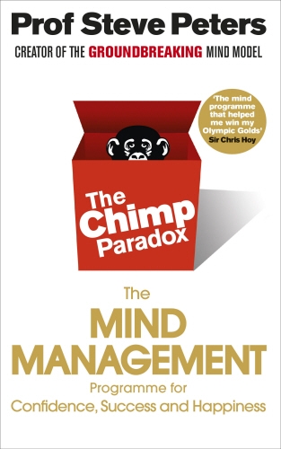 Book cover of The Chimp Paradox by Prof Steve Peters