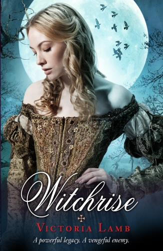 Book cover of Witchrise by Victoria Lamb