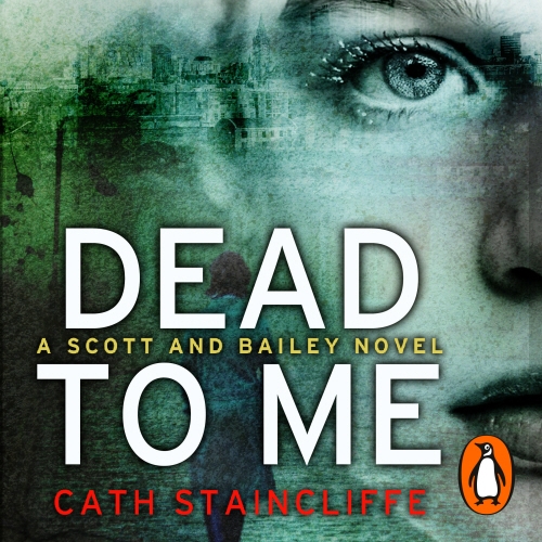 Book cover of Dead To Me by Cath Staincliffe