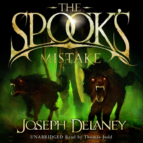 Book cover of The Spook's Mistake by Joseph Delaney