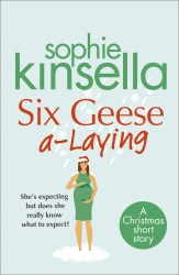 Book cover of Six Geese a-Laying (Mini Christmas Short Story) by Sophie Kinsella