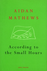 Book cover of According to the Small Hours by Aidan Mathews