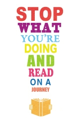 Book cover of Stop What You’re Doing and Read…On a Journey: The Worst Journey in the World & The Road to Oxiana by Apsley Cherry-Garrard, Robert Byron