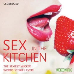 Book cover of Wicked Words: Sex In The Kitchen by Various